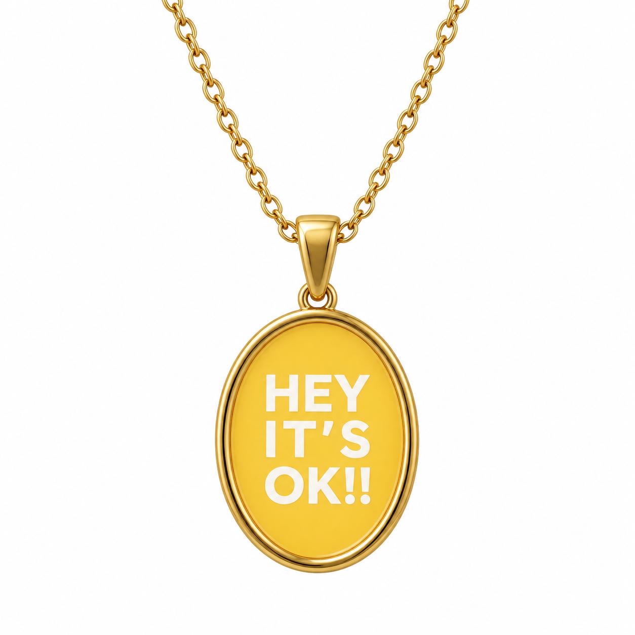 Collana “HEY,IT’S OK”